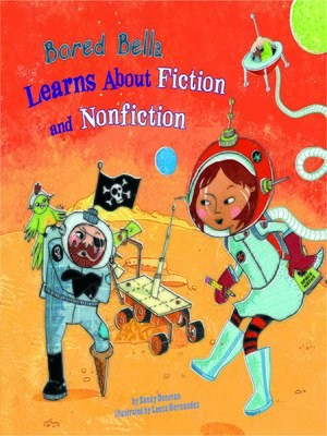 cover image of Bored Bella Learns About Fiction and Nonfiction